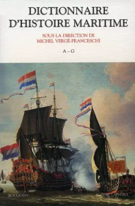 Couverture du produit · Dictionnaire d'histoire maritime