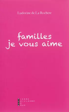 Couverture du produit · Familles je vous aime