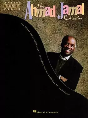 Couverture du produit · Ahmad Jamal Collection - Artist Transcriptions for Piano Bass and Drums | 10 Jazz Standards and Original Compositions | Piano S