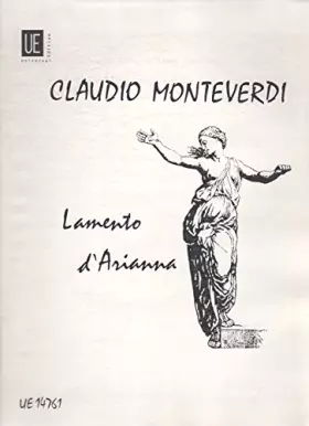 Couverture du produit · Lamento d'Arianna pour Voix Soprano, Violon 1, Violon 2, Alto, Violoncelle, Contrebasse, Orgue ou Clavecin
