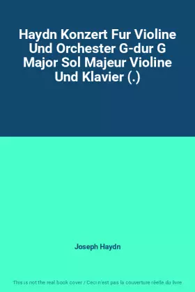 Couverture du produit · Haydn Konzert Fur Violine Und Orchester G-dur G Major Sol Majeur Violine Und Klavier (.)