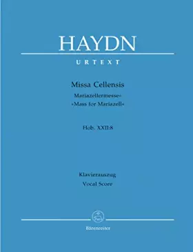Couverture du produit · Missa Cellensis HOB. XXII:8 34Mariazeller-Messe34. Klavierauszug vokal, Urtextausgabe [Import]