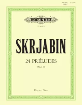 Couverture du produit · 24 Préludes Op. 11 for Piano (Edition Peters)