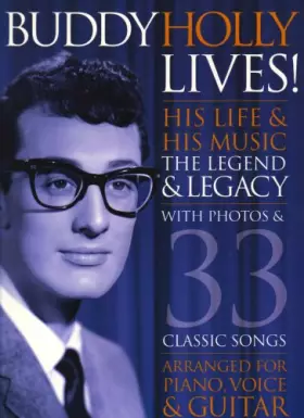 Couverture du produit · Buddy Holly Lives! His Life and His Music - The Legacy and the Legend: [His Life & His Music : the Legend & Legacy : with Photo