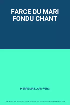 Couverture du produit · FARCE DU MARI FONDU CHANT