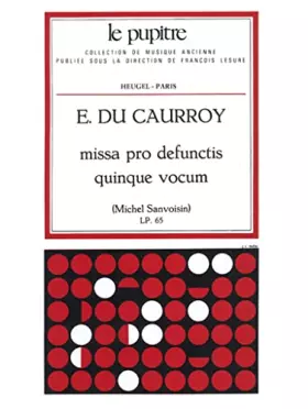 Couverture du produit · Caurroydusanvoisin: missa pro defunctis quinque vocum (messe a 5 voix)(lp65)