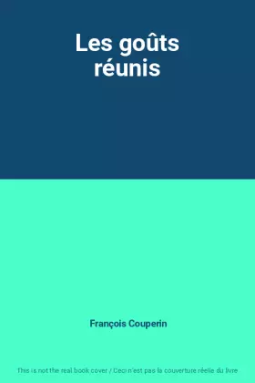 Couverture du produit · Les goûts réunis