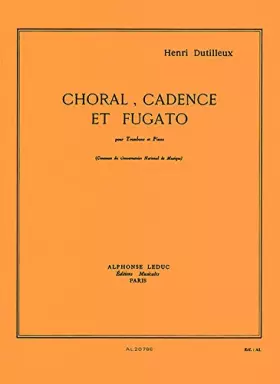 Couverture du produit · CHORAL, CADENCE ET FUGATO POUR TROMBONE ET PIANO
