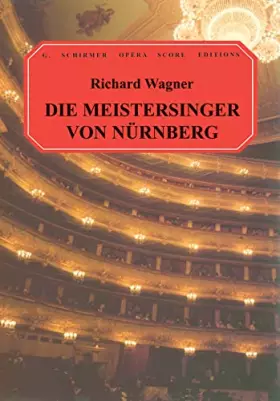 Couverture du produit · Die Meistersinger von Nurnberg: Vocal Score