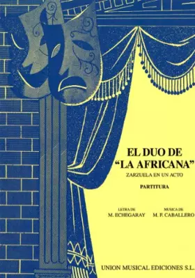 Couverture du produit · FERNANDEZ CABALLERO M. - El duo de la Africana (Zarzuela) para Canto y Piano (*)