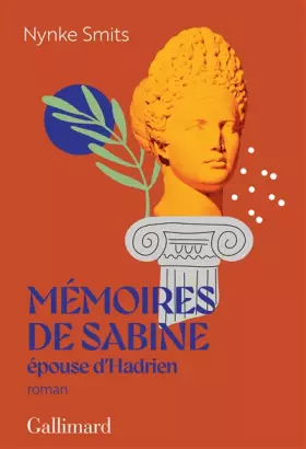 Couverture du produit · Mémoires de Sabine, épouse d'Hadrien: Une histoire d'amour hors norme