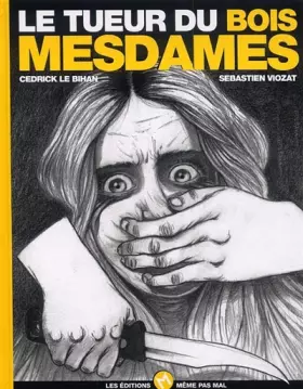 Couverture du produit · Le tueur du bois mesdames