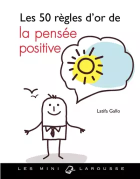 Couverture du produit · Les 50 règles d'or de la pensée positive
