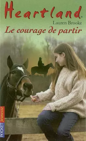 Couverture du produit · Heartland, numéro 18 : Le Courage de partir