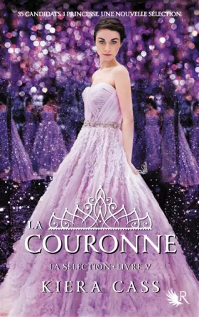 Couverture du produit · La Sélection, Tome 5 : La Couronne