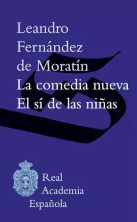 Couverture du produit · La comedia nueva / El sí de las niñas (Biblioteca clásica RAE)
