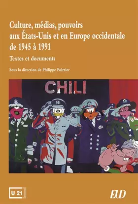 Couverture du produit · Culture, médias, pouvoirs aux Etats-Unis et en Europe occidentale de 1945 à 1991 : Textes et documents
