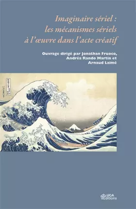 Couverture du produit · Imaginaire sériel : les mécanismes sériels à l'oeuvre dans l'acte créatif