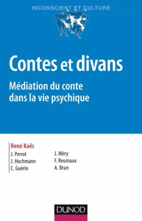Couverture du produit · Contes et divans - 4e ed. - Médiation du conte dans la vie psychique: Médiation du conte dans la vie psychique