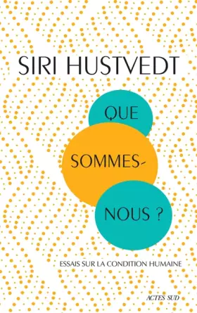Couverture du produit · Que sommes-nous ?: Essais sur la condition humaine