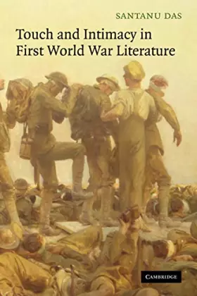 Couverture du produit · Touch and Intimacy in First World War Literature