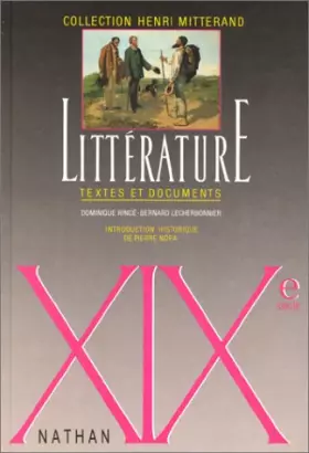 Couverture du produit · LITTERATURE  XIXEME SIECLE. Textes et documents