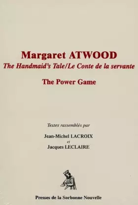Couverture du produit · Margaret atwood : handmaid's tale le conte servante. power game.