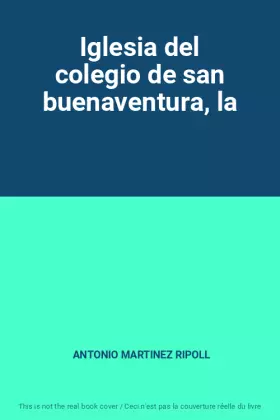 Couverture du produit · Iglesia del colegio de san buenaventura, la