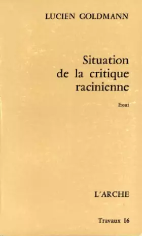 Couverture du produit · Situation de la critique racinienne