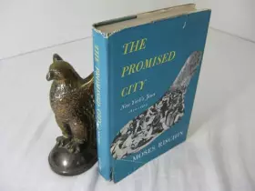 Couverture du produit · Promised City: New York's Jews, 1870-1914 (Harvard Paperback)
