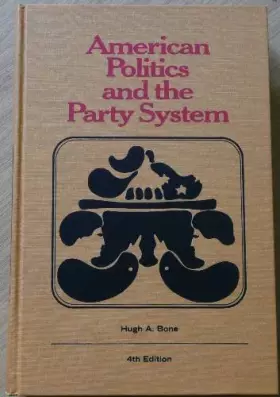 Couverture du produit · American Politics and the Party System