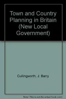 Couverture du produit · Town and country planning in Britain, (The New town and county hall series, no. 8)