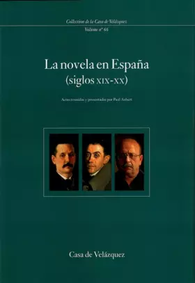 Couverture du produit · La novela en España (siglos XIX-XX): 66 (Collection de la Casa de Velázquez)