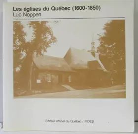 Couverture du produit · Les églises du Québec, 1600-1850 (Collection Loisirs et culture) (French Edition)