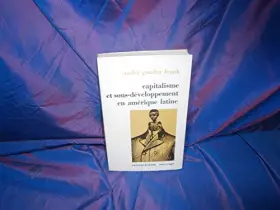 Couverture du produit · Capitalisme et sous-développement en amérique latine.