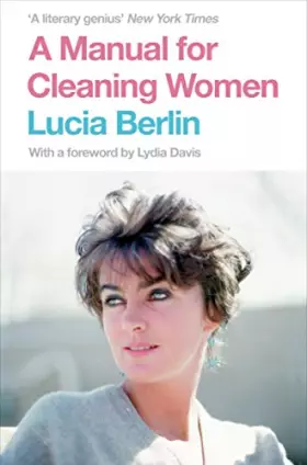 Couverture du produit · A Manual for Cleaning Women: Selected Stories