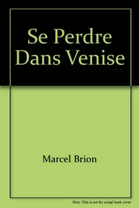Couverture du produit · Se perdre dans Venise