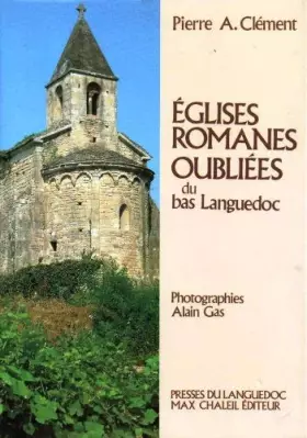 Couverture du produit · Eglises romanes oubliées du bas Languedoc
