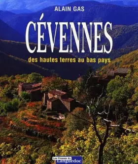 Couverture du produit · Cévennes, des hautes terres au bas pays