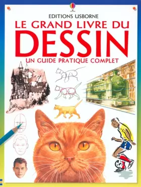Couverture du produit · Le grand livre du dessin. Un guide pratique complet