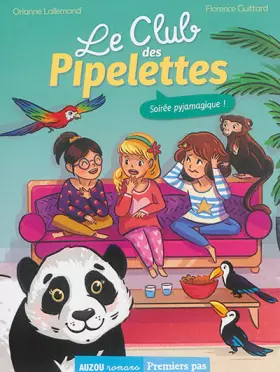 Couverture du produit · Le club des pipelettes - soirée pyjamagique !