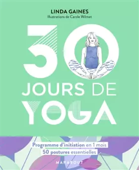 Couverture du produit · 30 jours de Yoga: Programme d'initiation en 4 semaines - 50 postures essentielles