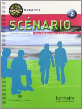 Couverture du produit · Scénario. Per le Scuole superiori. Con CD Audio. Con espansione online (Vol. 2)