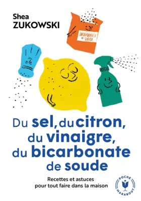 Couverture du produit · Du sel, du citron, du vinaigre, du bicarbonate de soude