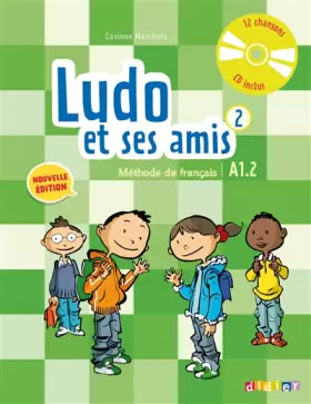 Couverture du produit · Ludo et ses amis 2 niv.A1.2 (éd.2015) - Livre + CD audio
