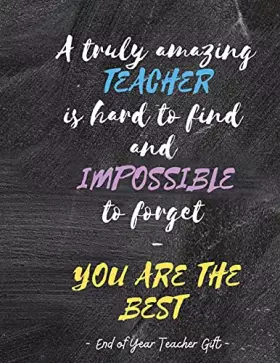 Couverture du produit · A Truly Amazing Teacher's Journal Book, 100 Pages: Inspirational Journal or Planner for Teacher