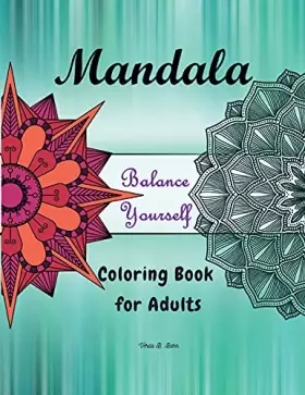 Couverture du produit · Mandala Balance Yourself Coloring Book for Adults: Amazing Mandala Coloring Book Beautiful Mandala for stress relief and relaxa