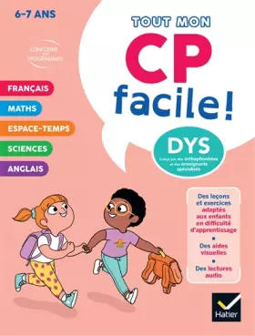 Couverture du produit · Mon CP facile ! Adapté aux enfants DYS ou en difficulté d'apprentissage - 6 ans: Tout en un DYS