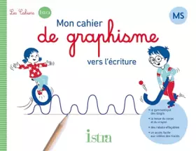 Couverture du produit · Mon cahier de graphisme vers l'écriture MS - Cahier élève - Ed. 2024