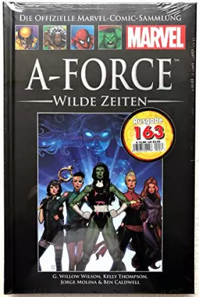 Couverture du produit · Die offizielle Marvel-Comic-Sammlung 128: A-Force - Wilde Zeiten